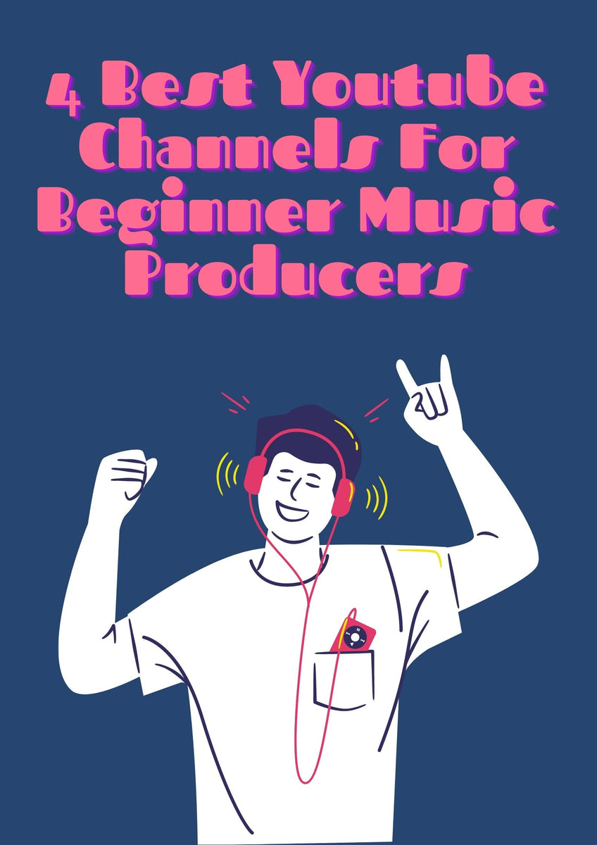 4 Best Youtube Channels For Beginner Music Producers GHOSTSAMPLES