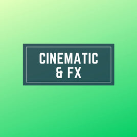 Cinematic and FX