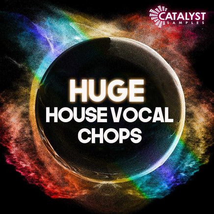 Huge House Vocal Chops