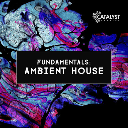 Fundamentals: Ambient House - GHOST-SAMPLES