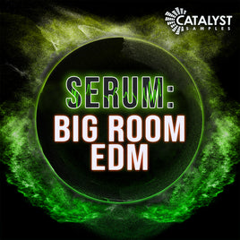 Serum: Big Room EDM - GHOST-SAMPLES