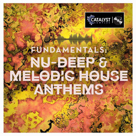 Fundamentals: Nu-Deep & Melodic House Anthems